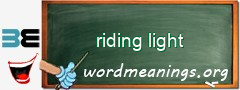 WordMeaning blackboard for riding light